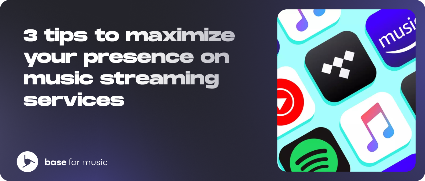 3 tips to maximize your presence on music streaming services